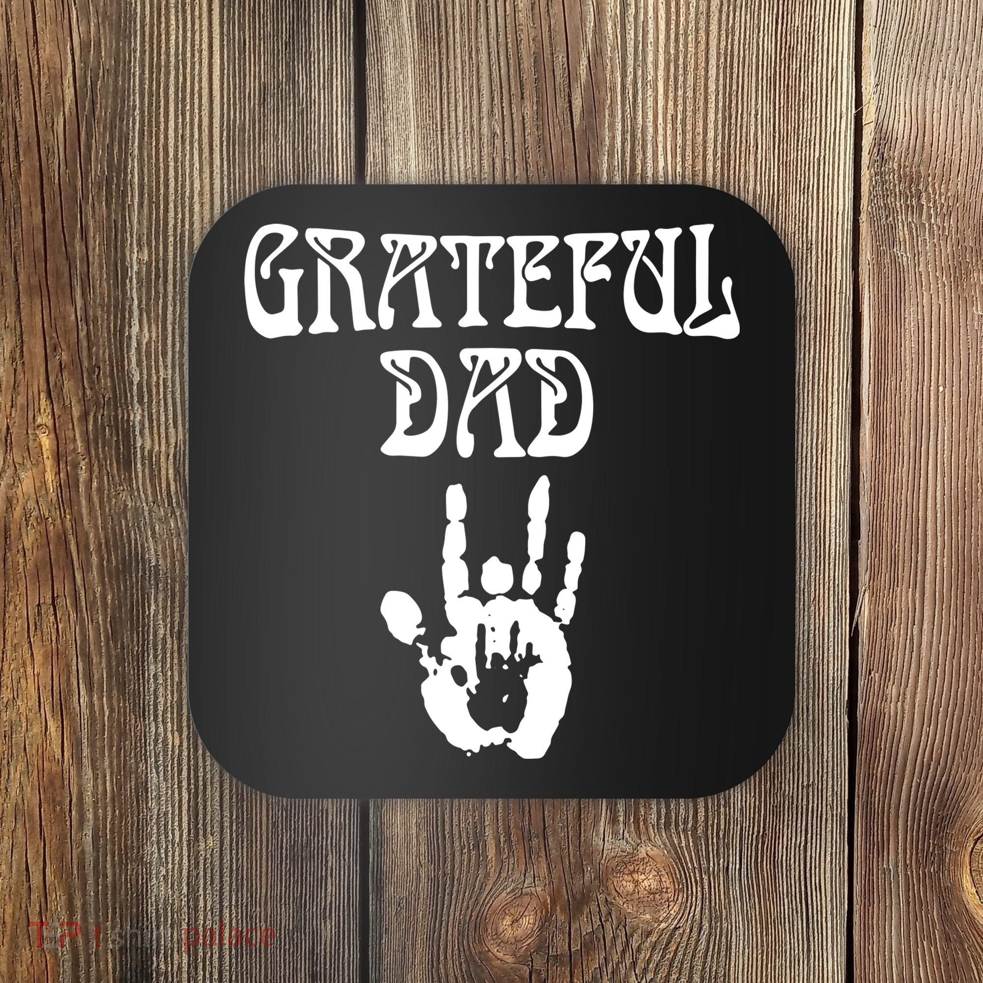 Grateful Dad Coaster