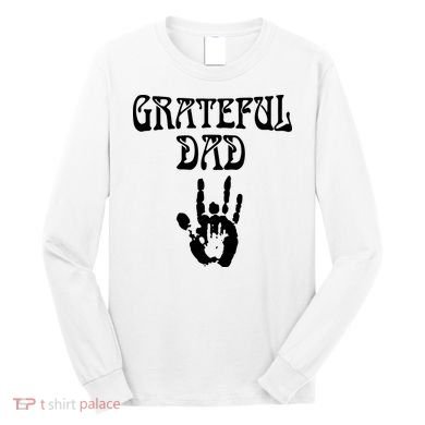Grateful Dad Long Sleeve Shirt