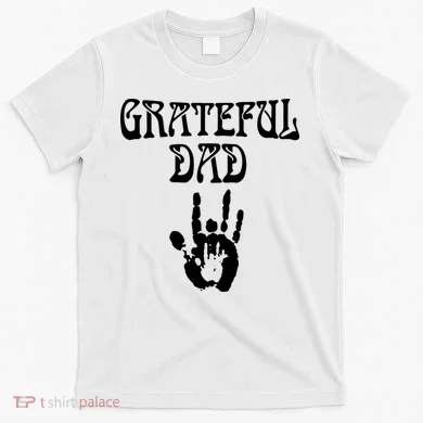 Grateful Dad T-Shirt