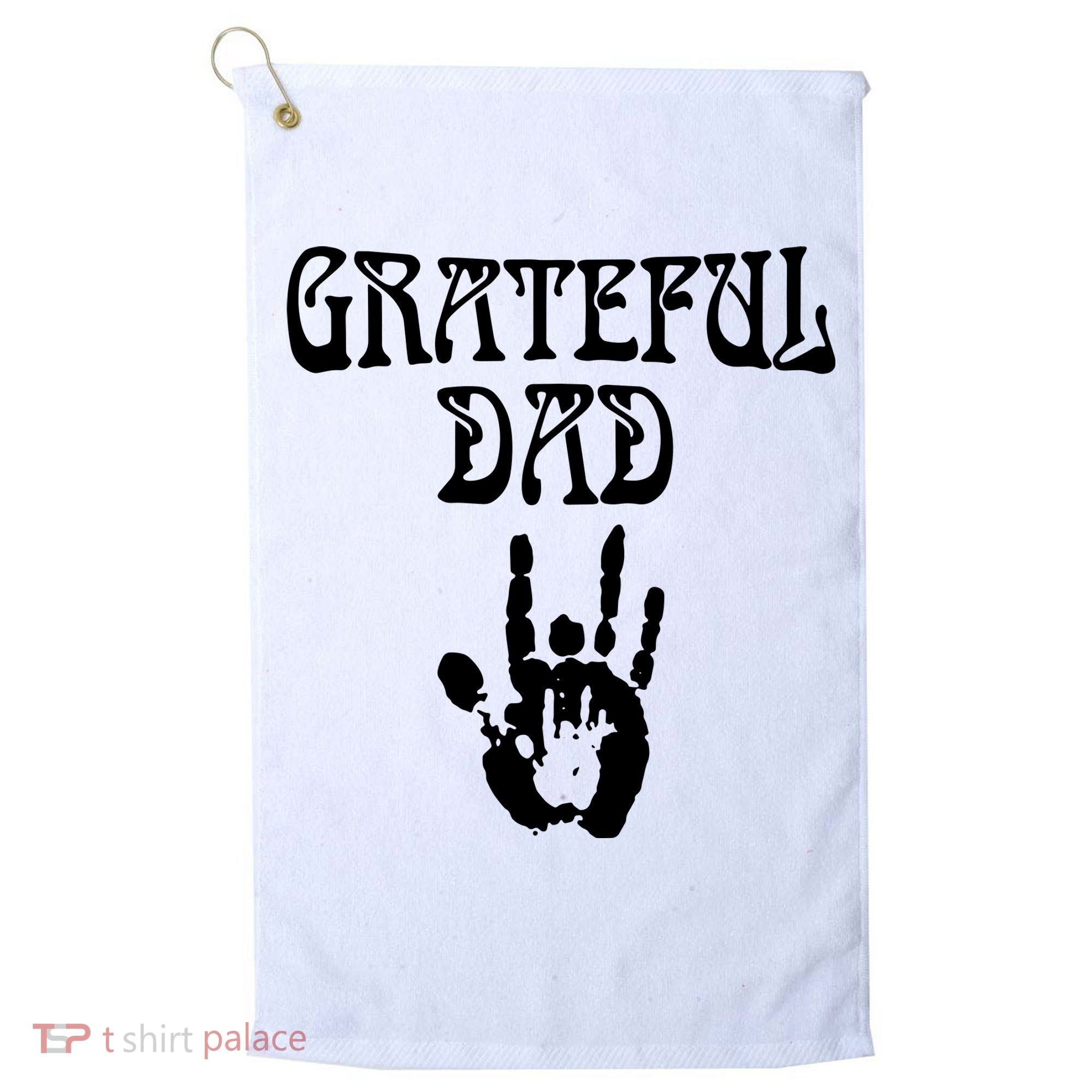 Grateful Dad Golf Towel