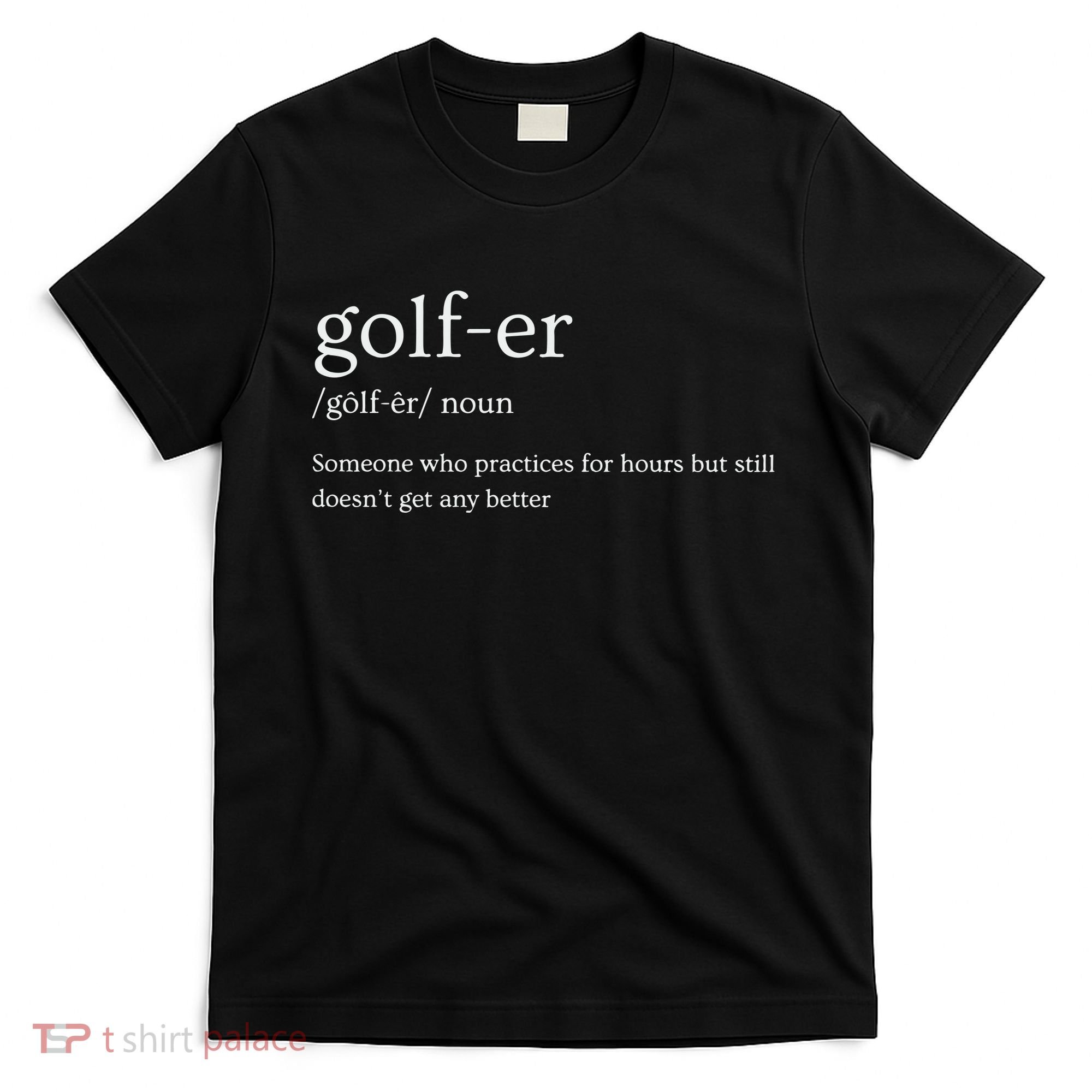 Golfer Definition Golf T-Shirt