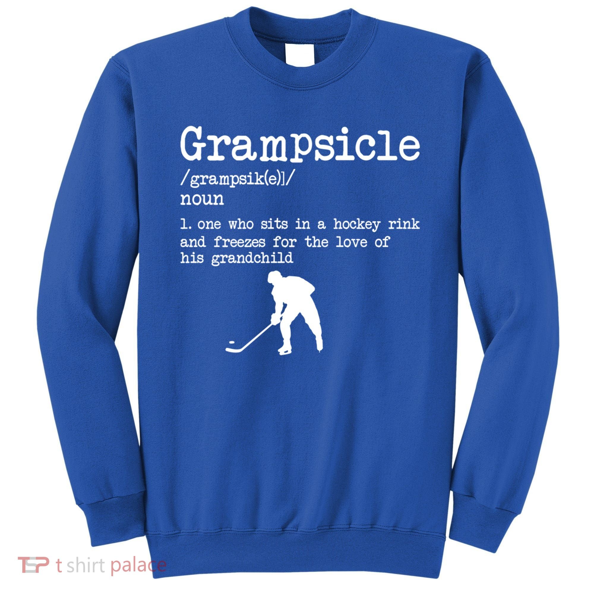 Grampsicle Definition Grandpa Ice Hockey Player Gift Sweatshirt