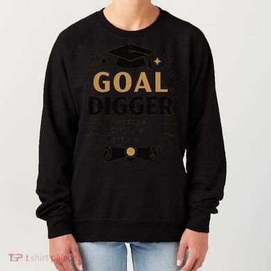 Goal Digger Graduation Checklist Design Women's Sweatshirt