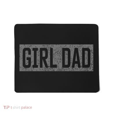 Girl Dad Mousepad