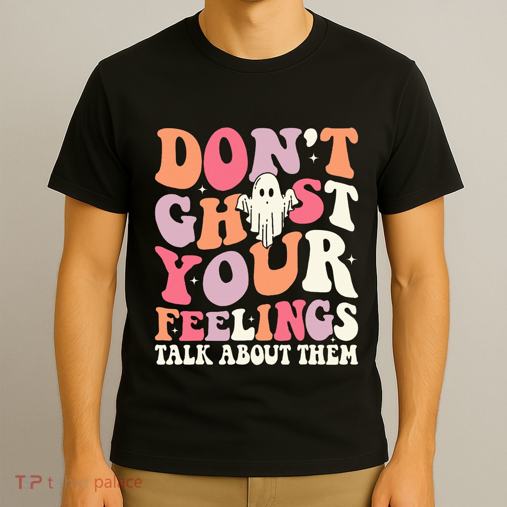 Groovy Don't Ghost Your Feelings Halloween Mental Health T-Shirt