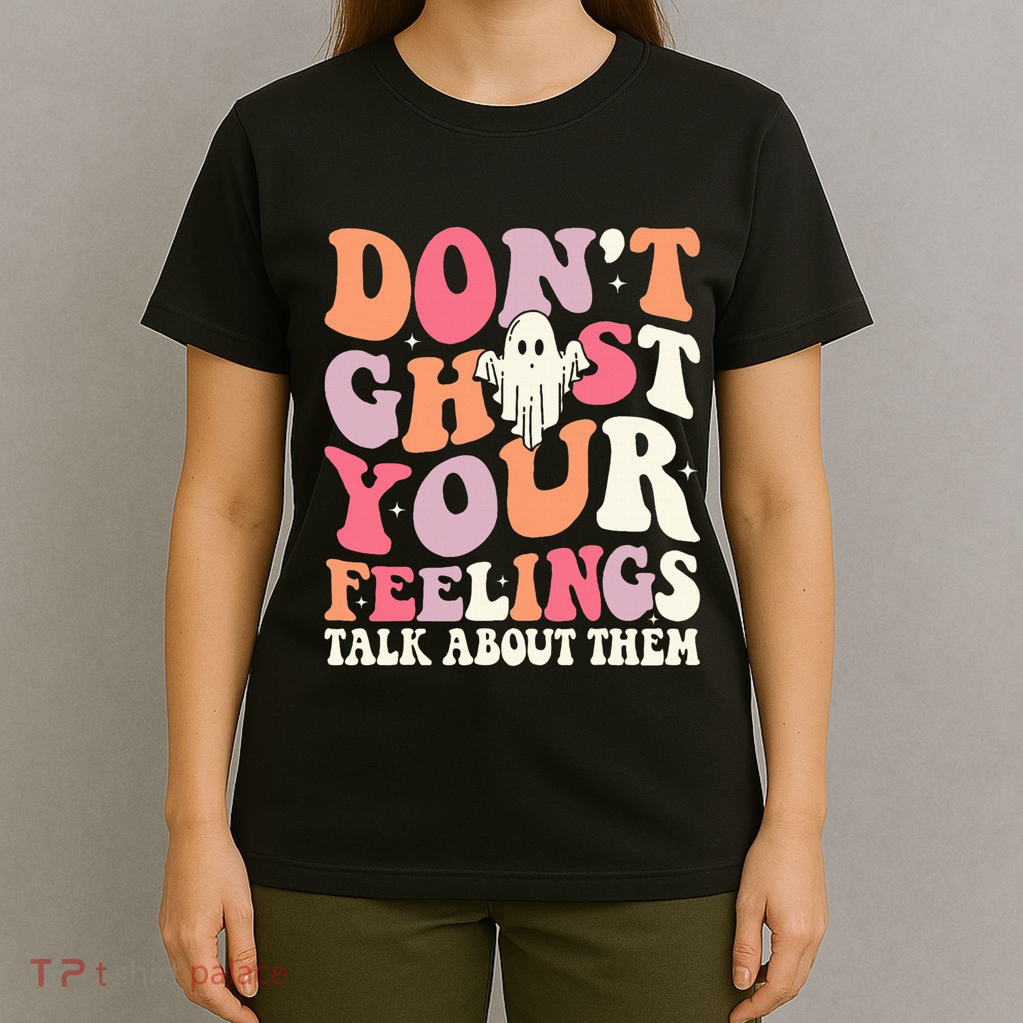 Groovy Don't Ghost Your Feelings Halloween Mental Health T-Shirt