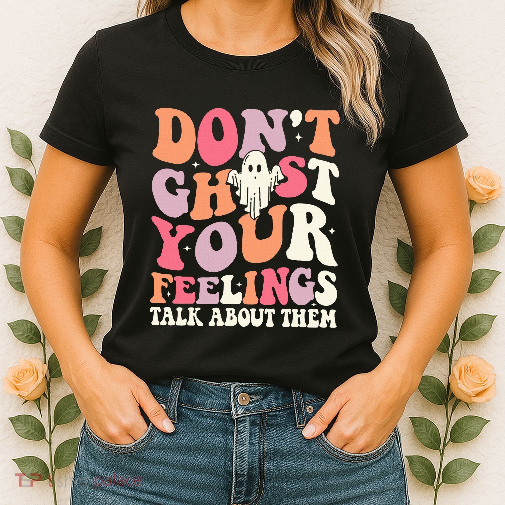 Groovy Don't Ghost Your Feelings Halloween Mental Health Women's T-Shirt