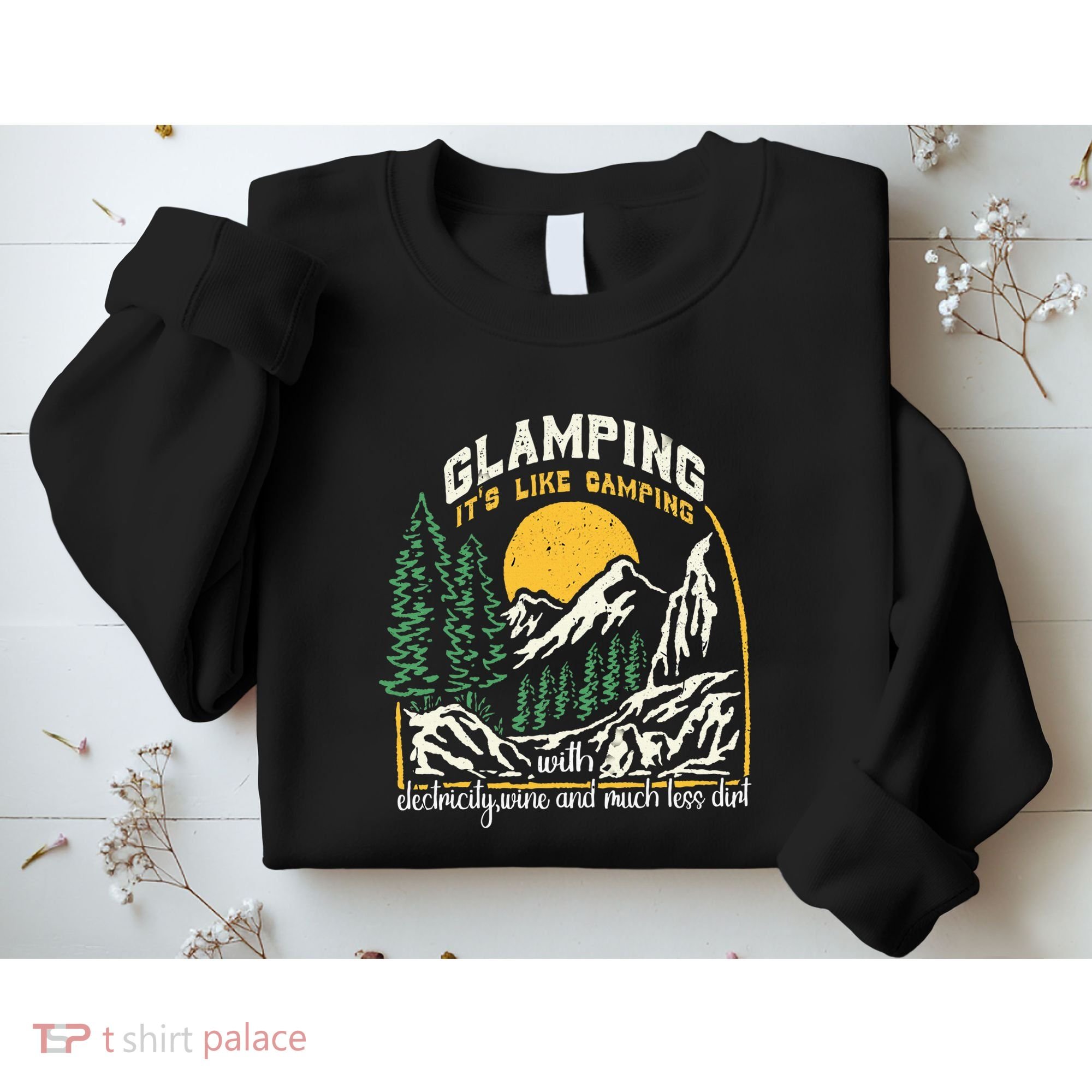 Glamping Definition Glamper Its Like Camping Spark Campers Sweatshirt