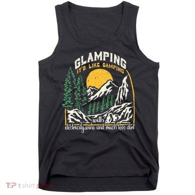 Glamping Definition Glamper Its Like Camping Spark Campers Tank Top