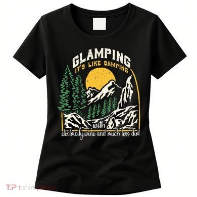 Glamping Definition Glamper Its Like Camping Spark Campers Women's T-Shirt