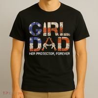 Girl Dad Her Protector Forever Funny Father Of Girls Fun Dad T-Shirt thumb 3