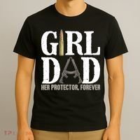 Girl Dad Her Protector Forever Funny Father of Girl T-Shirt thumb 3