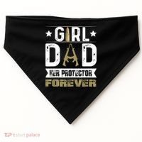 Girl Dad Her Protector Forever Father Day USA-Made Doggie Bandana thumb 0