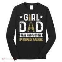 Girl Dad Her Protector Forever Father Day Long Sleeve Shirt thumb 0