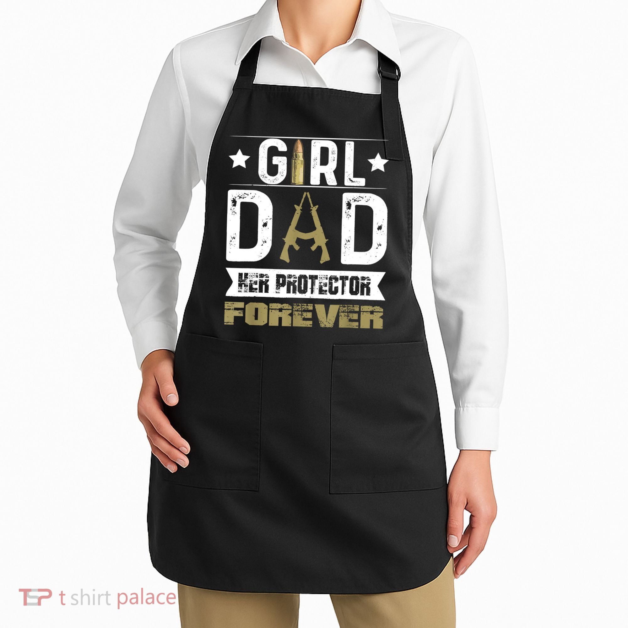 Girl Dad Her Protector Forever Father Day Apron