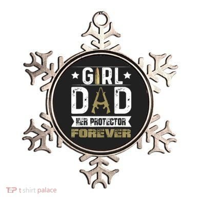Girl Dad Her Protector Forever Father Day Ornament