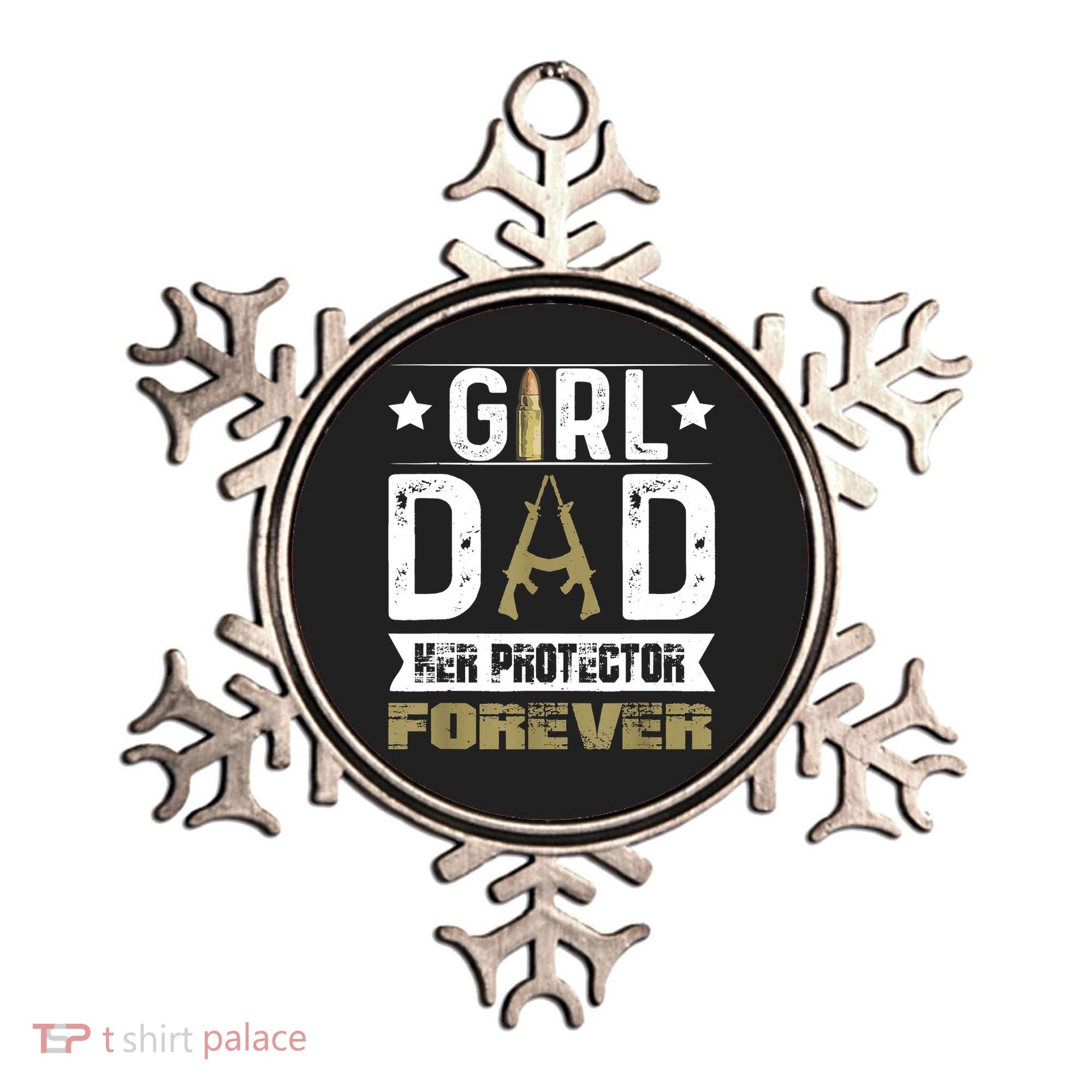 Girl Dad Her Protector Forever Father Day Ornament