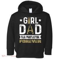Girl Dad Her Protector Forever Father Day Toddler Hoodie thumb 0