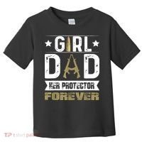 Girl Dad Her Protector Forever Father Day Toddler T-Shirt thumb 0