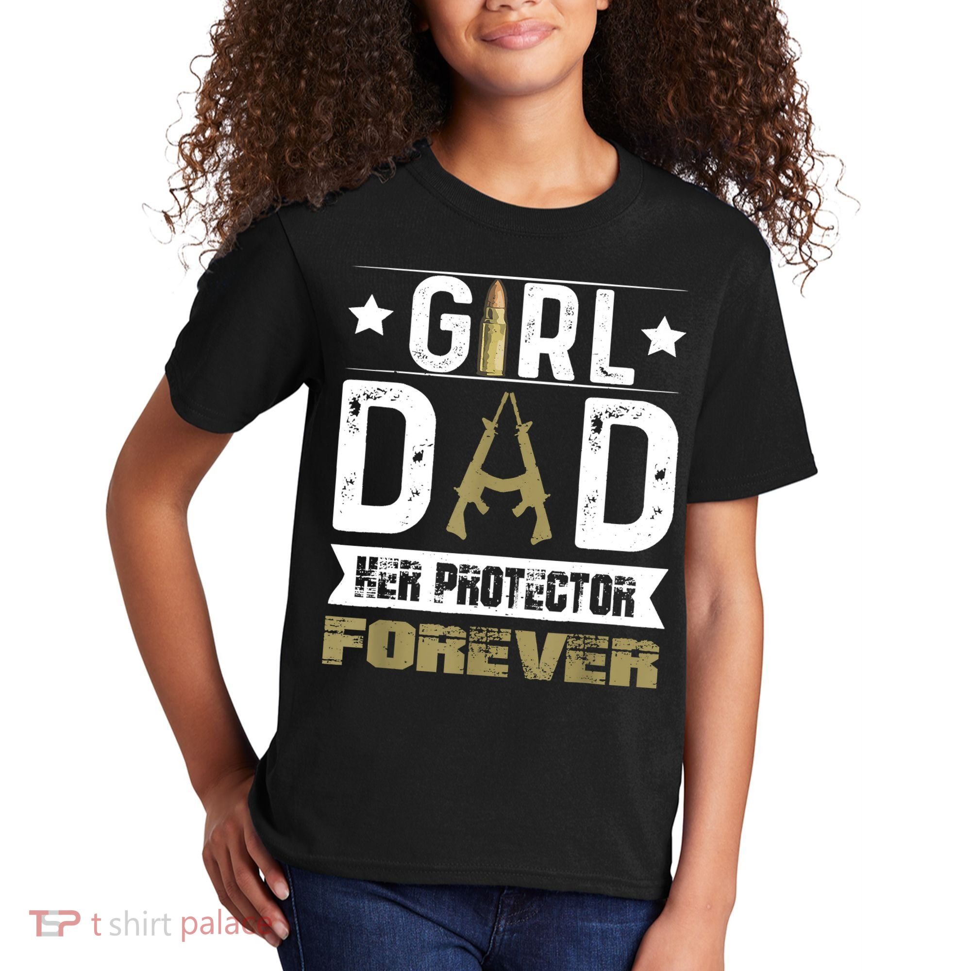 Girl Dad Her Protector Forever Father Day Kids T-Shirt