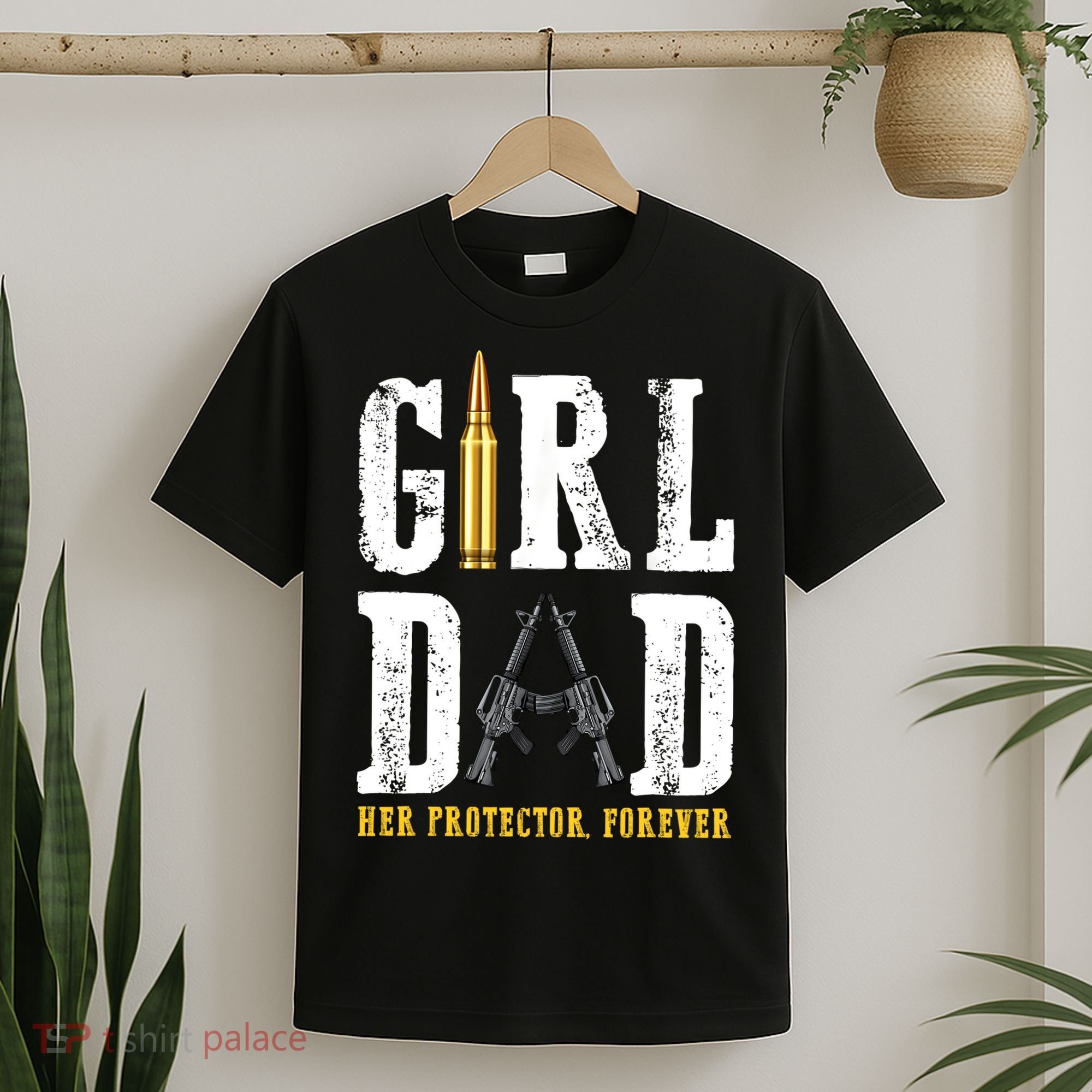 Girl Dad Her Protector Forever Funny Father Of Girl T-Shirt