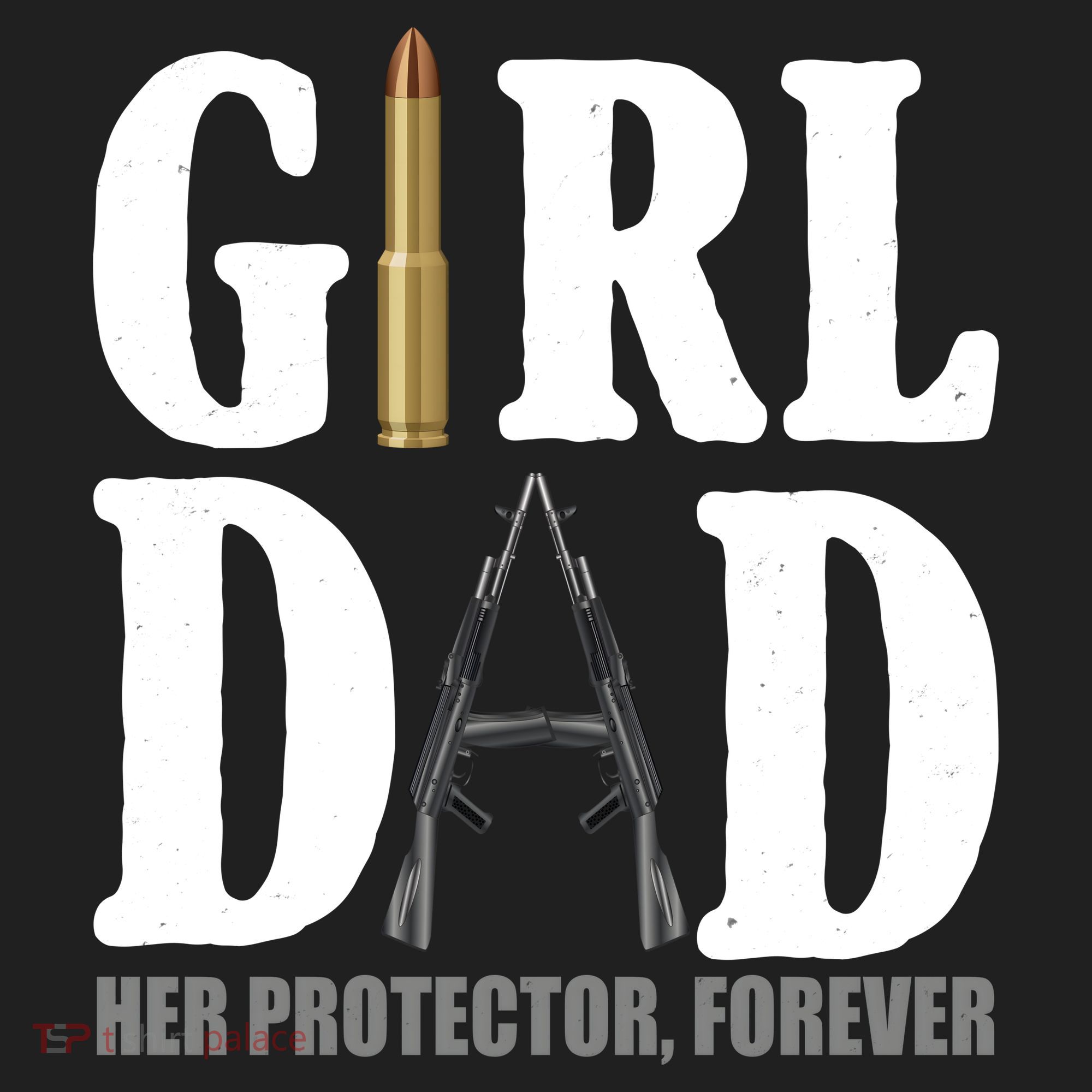 Girl Dad Her Protector Forever Gun Women's Sweatshirt
