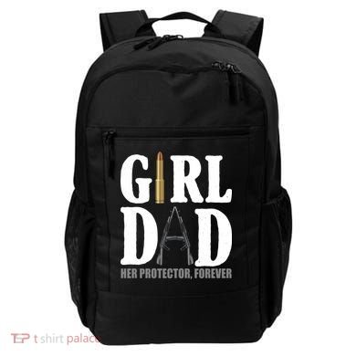 Girl Dad Her Protector Forever Gun Backpack