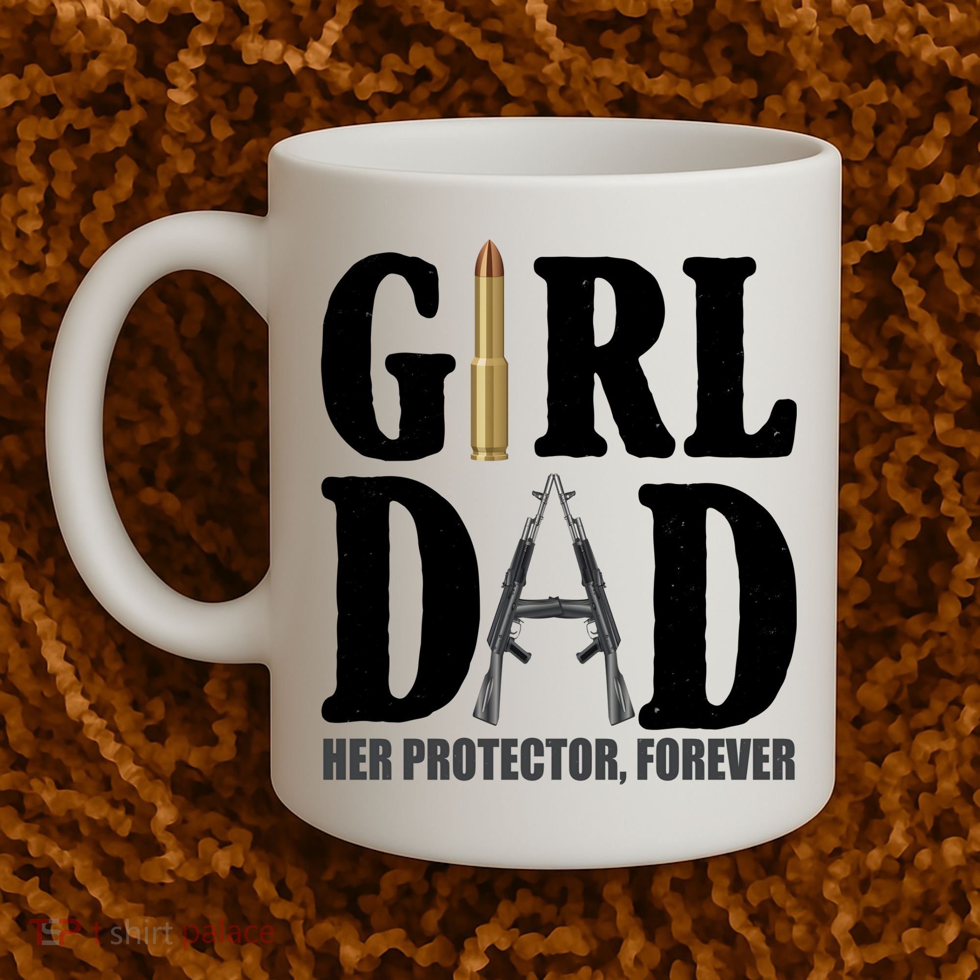 Girl Dad Her Protector Forever Gun Coffee Mug