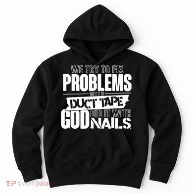 God Did It With Nails Christian Message Hoodie