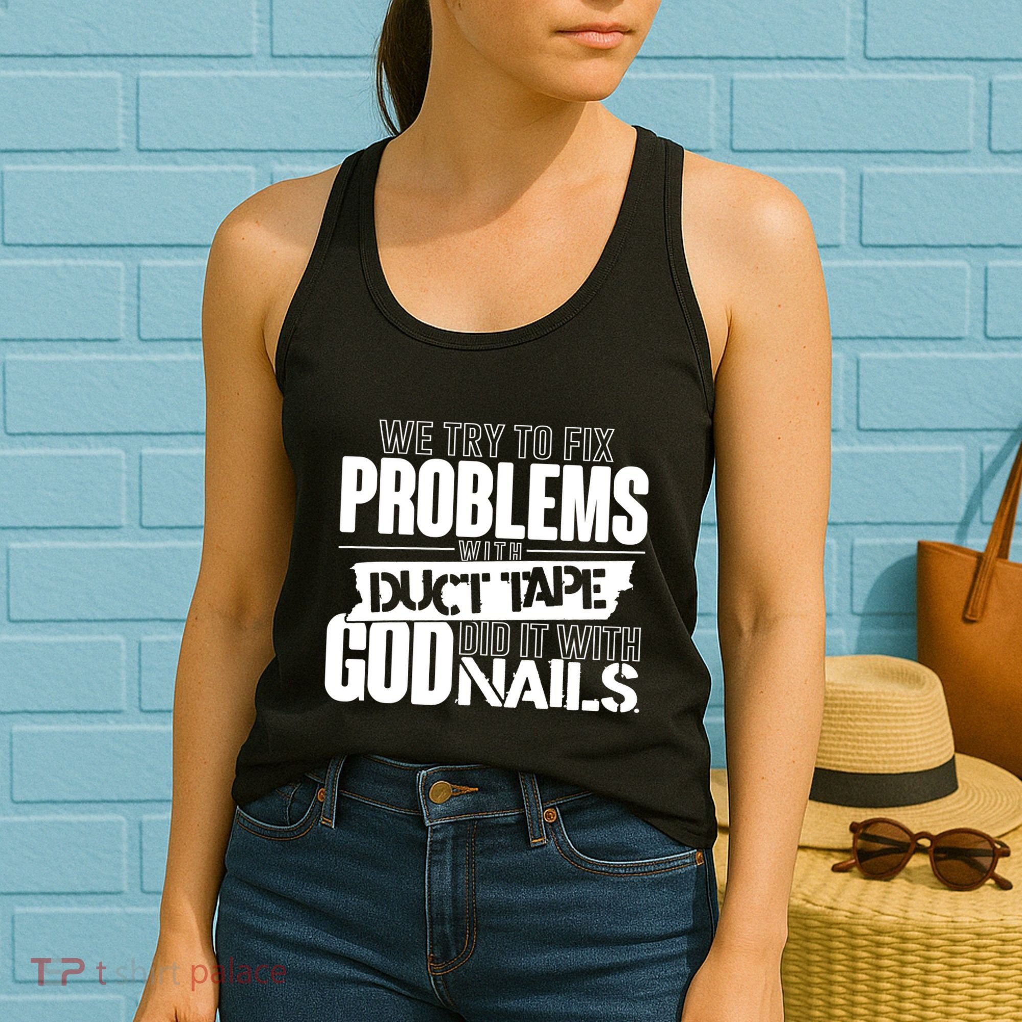 God Did It With Nails Christian Message Women's Tank Top
