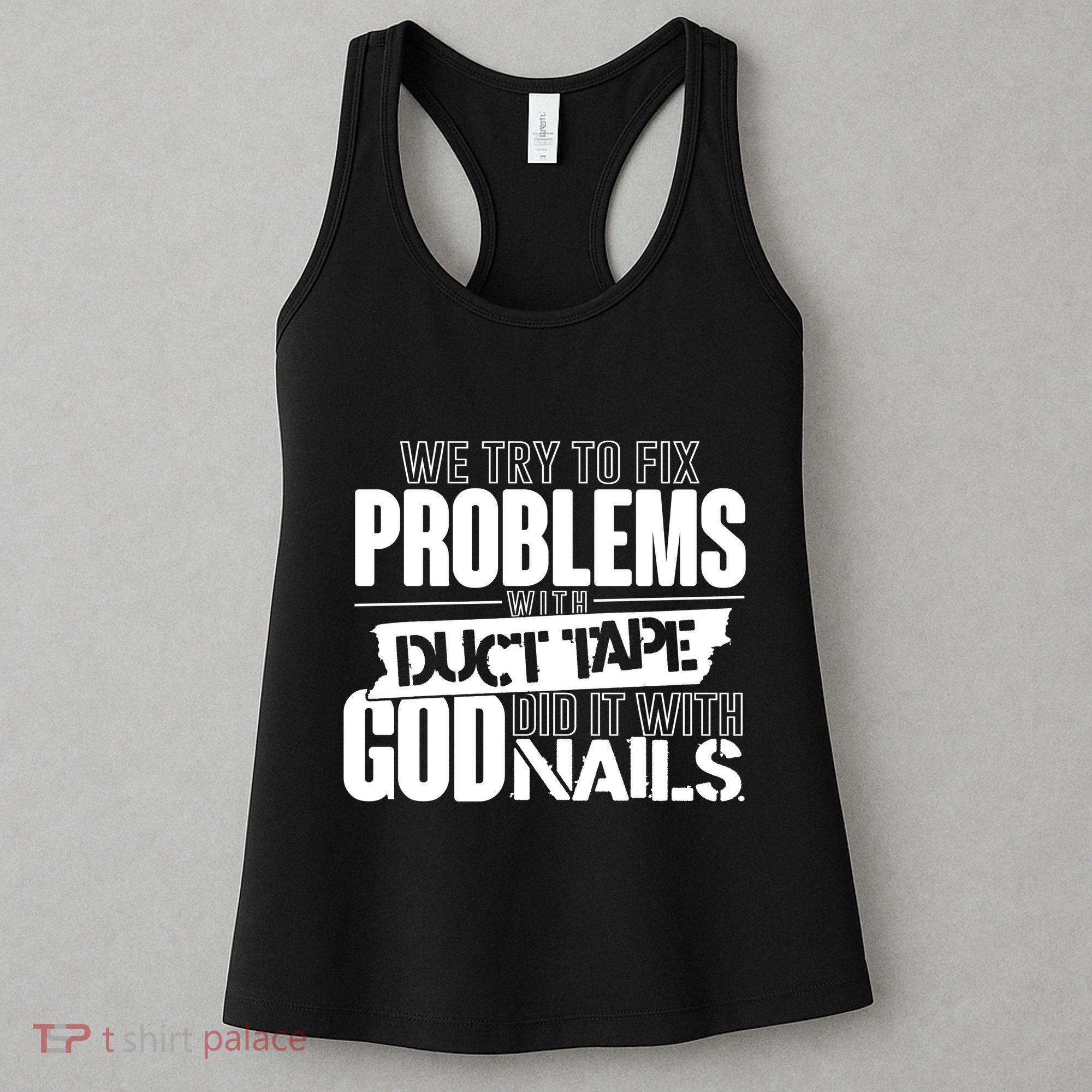 God Did It With Nails Christian Message Women's Tank Top