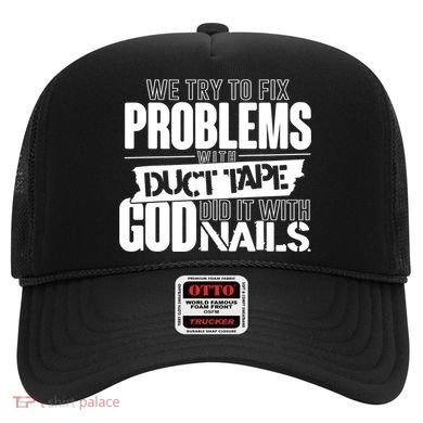 God Did It With Nails Christian Message Hat