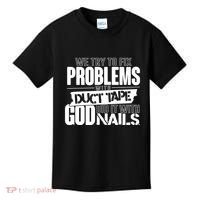 God Did It With Nails Christian Message Kids T-Shirt thumb 0