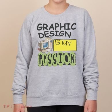 Graphic Design Is My Passion Women's Sweatshirt