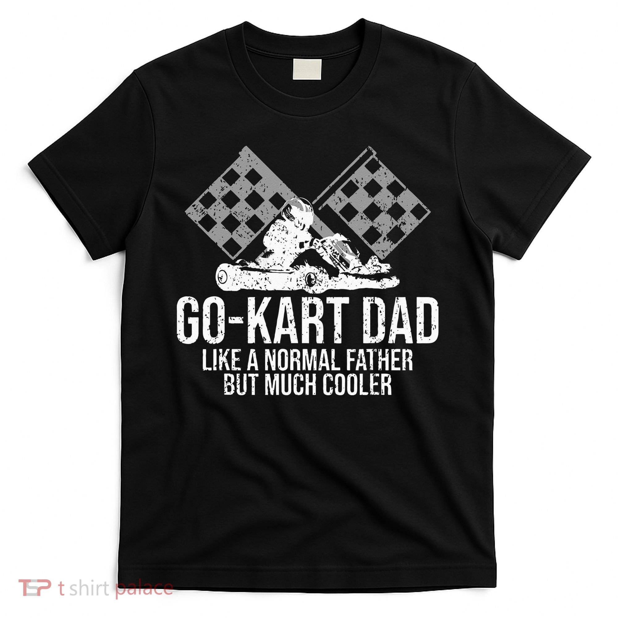 GoKart Dad Kart Racing GoCart Karting Gift For Daddy T-Shirt