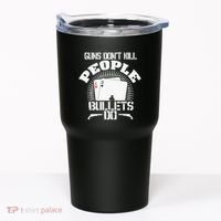 Guns Don't Kill People - Bullets Do - Novelty Poker Tumbler thumb 0