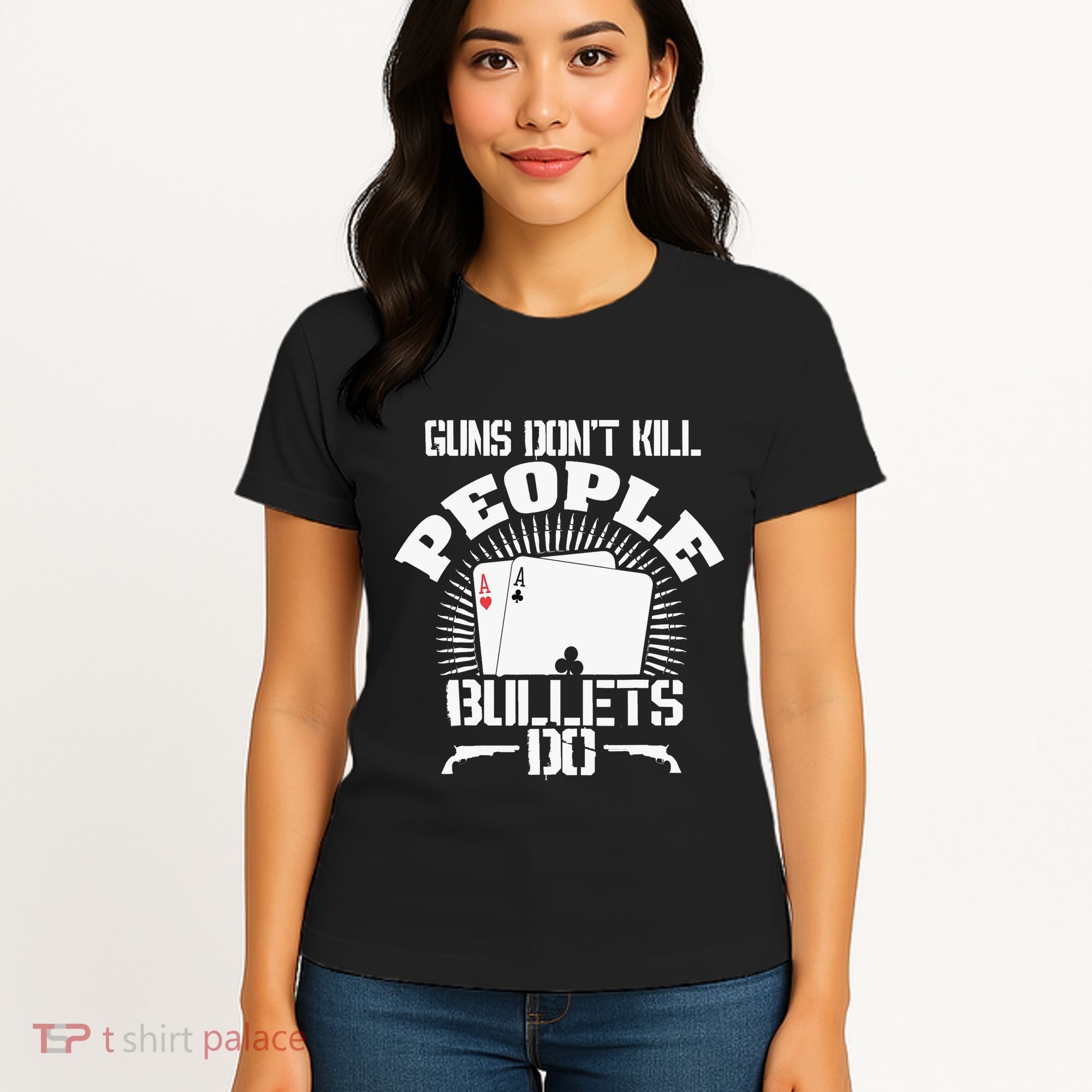 Guns Don't Kill People - Bullets Do - Novelty Poker Women's T-Shirt