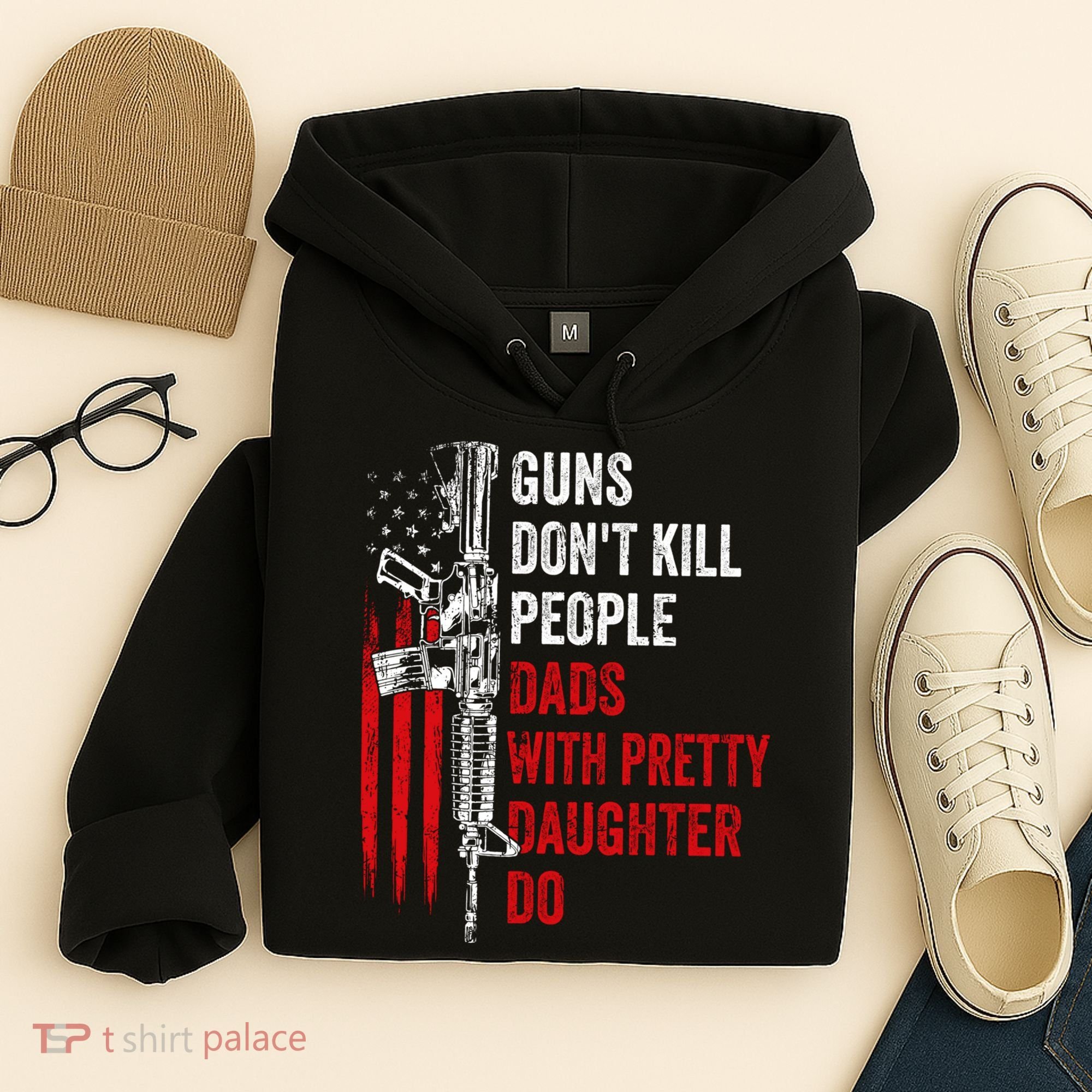 Guns Don't Kill People Dads With Pretty Daughters Humor Dad Gift Hoodie