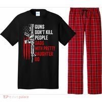 Guns Don't Kill People Dads With Pretty Daughters Humor Dad Gift Pajama Set thumb 0