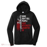 Guns Don't Kill People Dads With Pretty Daughters Humor Dad Gift Women's Hoodie thumb 0
