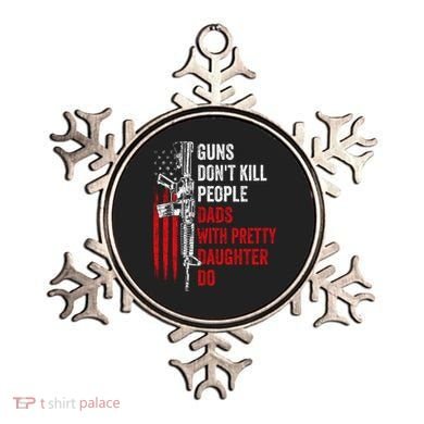 Guns Don't Kill People Dads With Pretty Daughters Humor Dad Gift Ornament