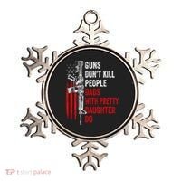 Guns Don't Kill People Dads With Pretty Daughters Humor Dad Gift Ornament thumb 0