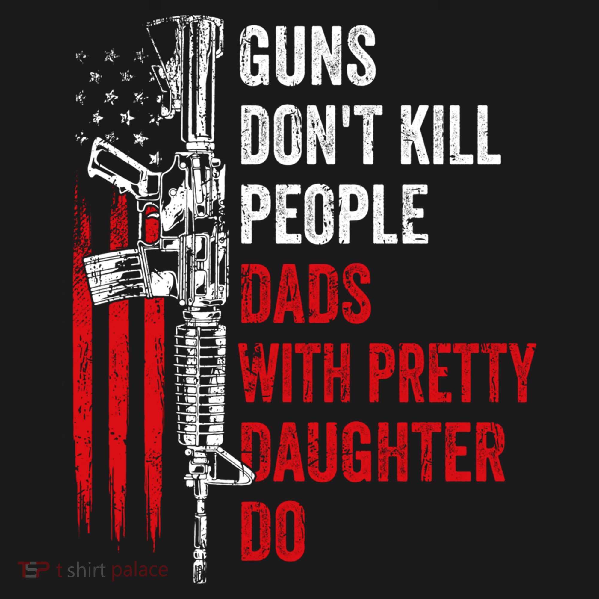 Guns Don't Kill People Dads With Pretty Daughters Humor Dad Gift Women's Tank Top