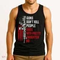 Guns Don't Kill People Dads With Pretty Daughters Humor Dad Gift Tank Top thumb 3