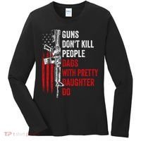 Guns Don't Kill People Dads With Pretty Daughters Humor Dad Gift Women's Long Sleeve Shirt thumb 0