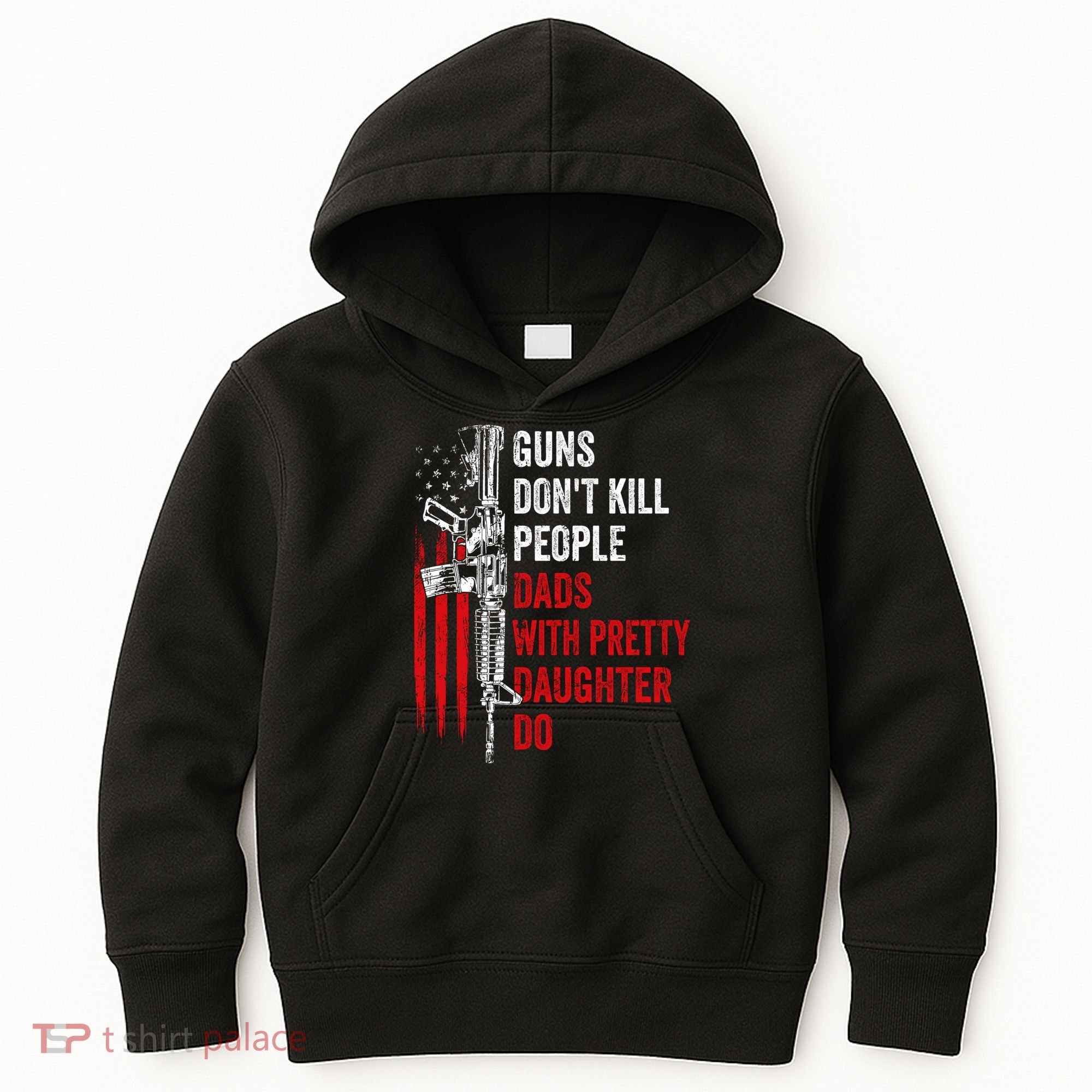 Guns Don't Kill People Dads With Pretty Daughters Humor Dad Gift Kids Hoodie