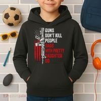 Guns Don't Kill People Dads With Pretty Daughters Humor Dad Gift Kids Hoodie thumb 2