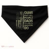 Guns DonT Kill People Dads With Pretty Daughters Humor Dad USA-Made Doggie Bandana thumb 0
