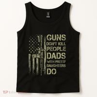 Guns DonT Kill People Dads With Pretty Daughters Humor Dad Tank Top thumb 2