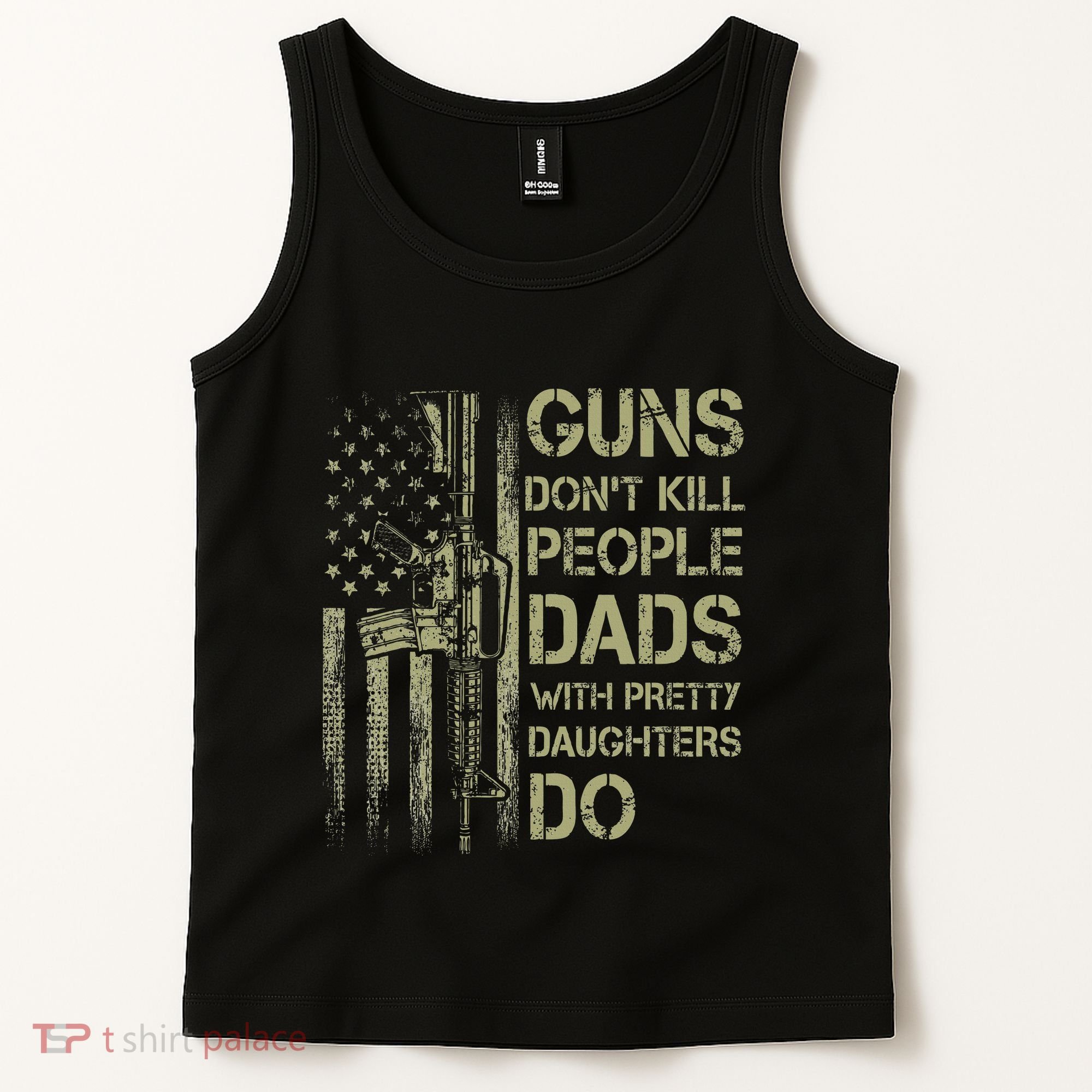 Guns DonT Kill People Dads With Pretty Daughters Humor Dad Tank Top